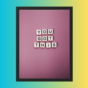 You Got This Motivational Photo Frame