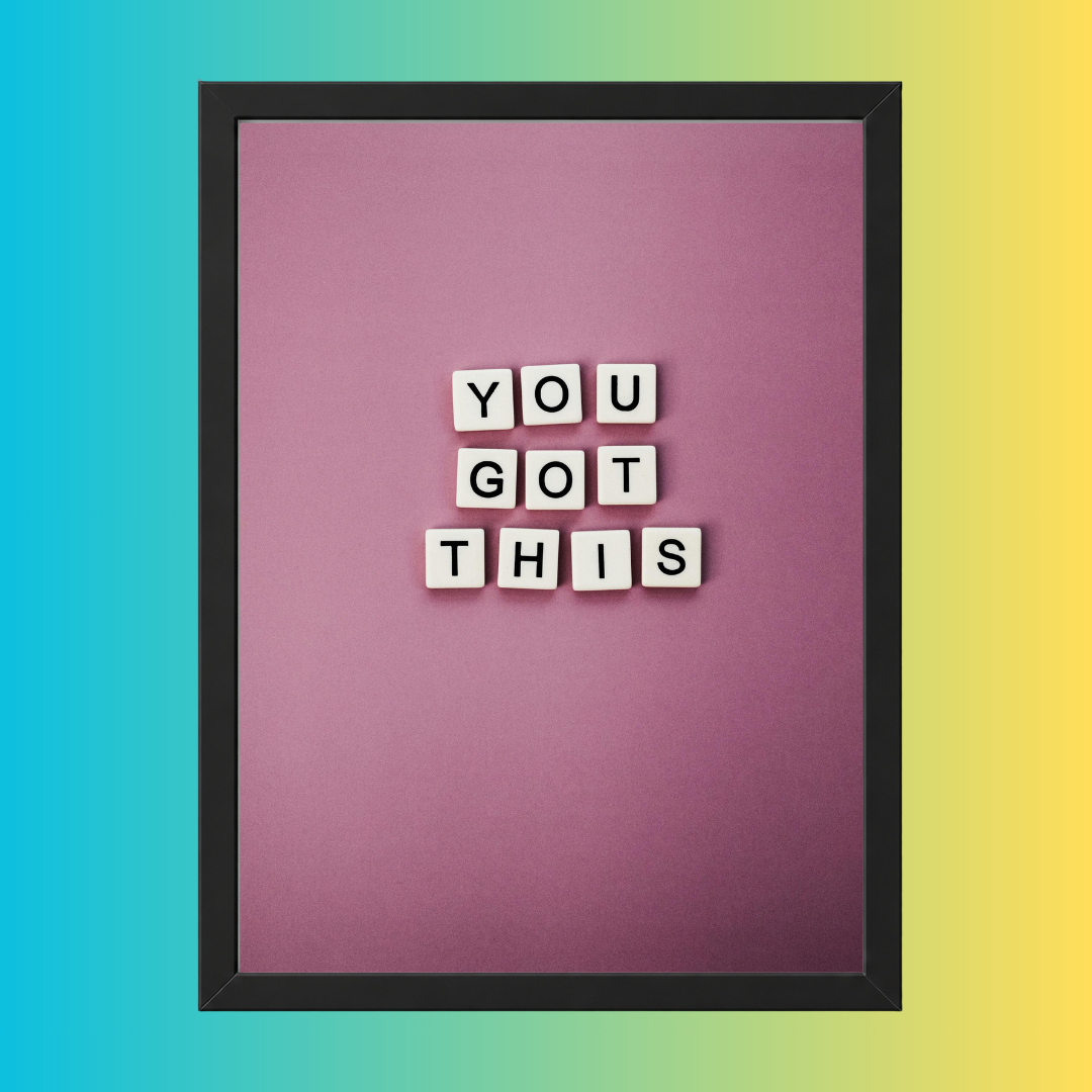 you got this motivational photo frame